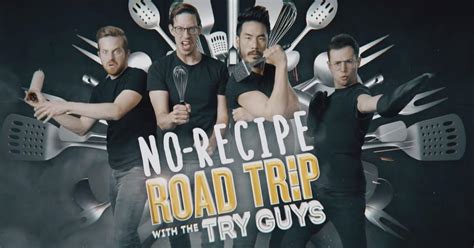 The Try Guys host the Food Network show No Recipe Road Trip with the Try Guys, inspired by their YouTube series Without A Recipe. The show, initially a one-off special, was due to premiere on Discovery+ and Food Network in 2021, but was postponed when it was ordered for a six-episode season, which premiered on August 31, 2022.